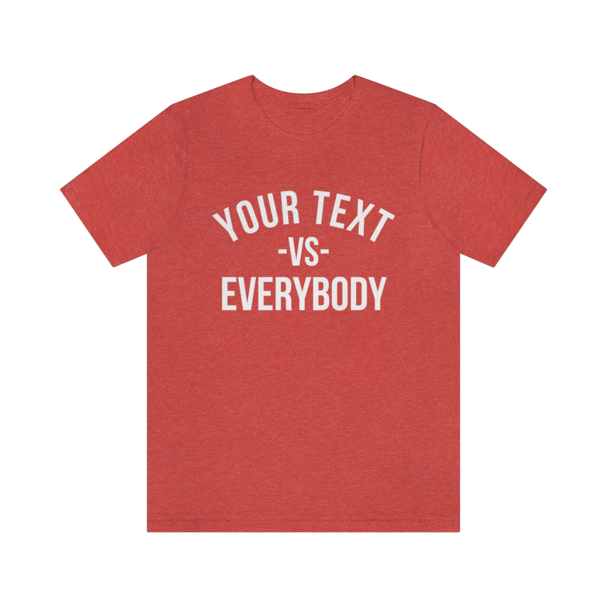 Custom Your Text vs Everybody Shirt, NJ vs Everybody, Jon Bon Jovi, Concert Tour, Funny Custom Shirt, Team Sport, Family Shirt