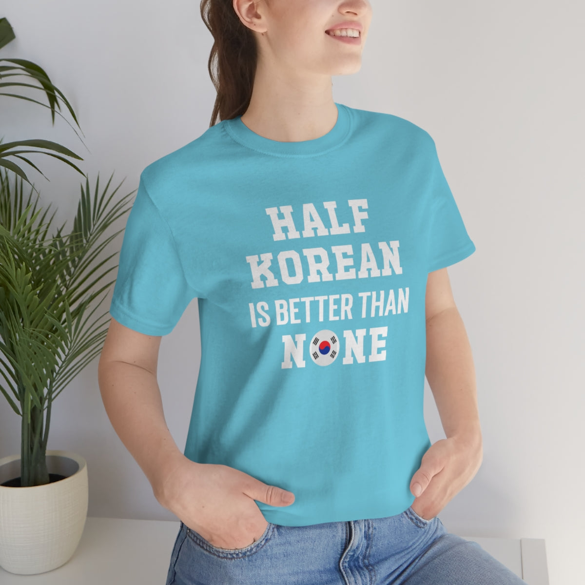 Half Korean is Better Than None Unisex T Shirt, #VeryAsian, Very Asian, Funny Korean, Korean American, Made In America With Korean Parts