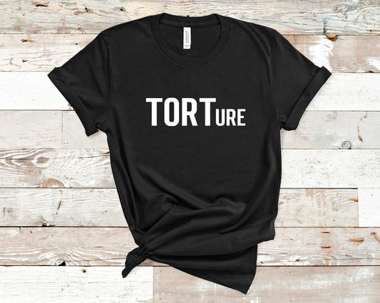 Torts Class Shirt, Funny Torts, TORTure, Law School Things, Funny Law School, JD Law Student Gift, Funny Bar Exam, Happy Law School