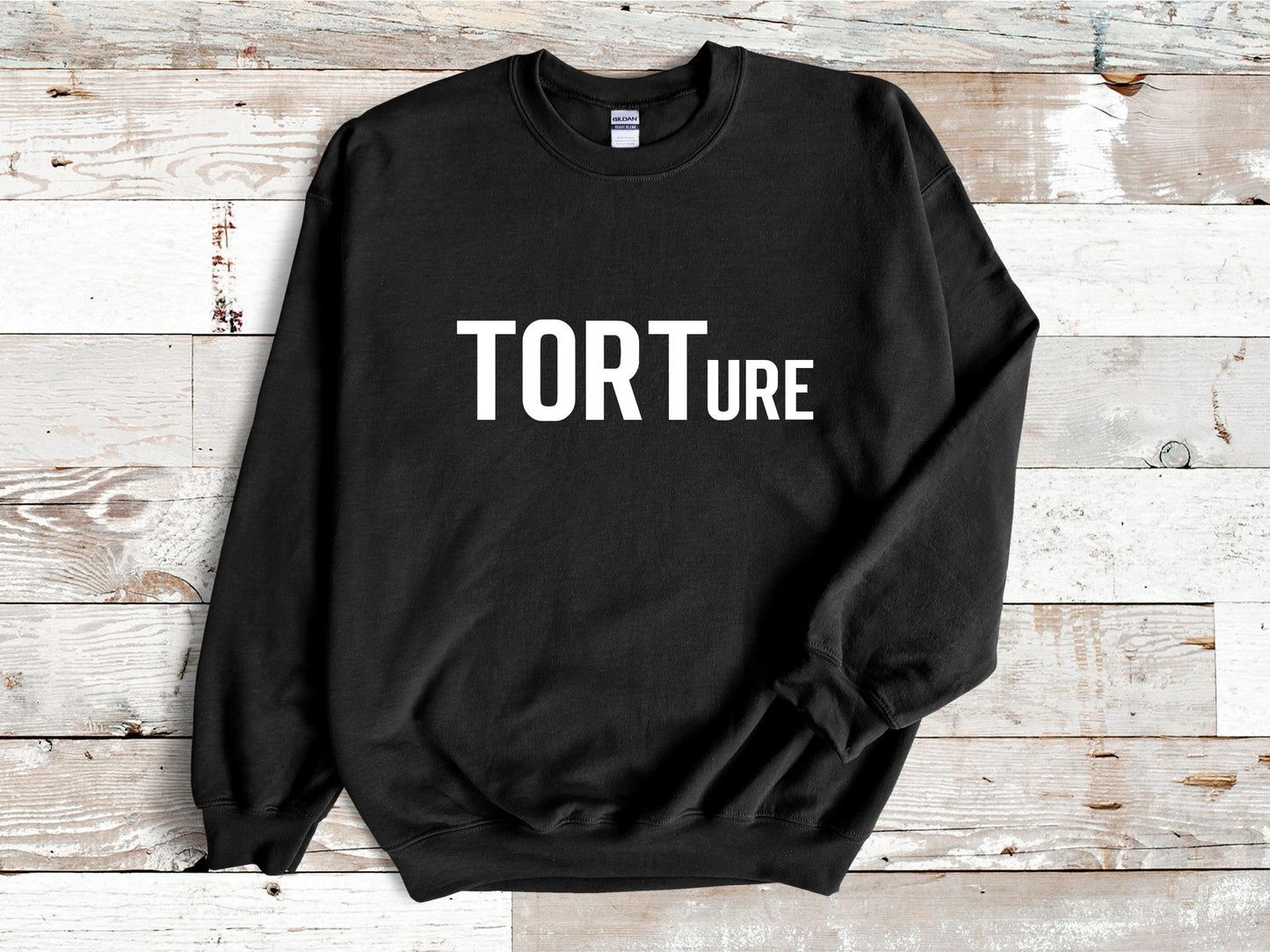 Torts Class Sweatshirt, Funny Torts, TORTure, Law School Things, Funny Law School, JD Law Student Gift, Funny Bar Exam, Happy Law School