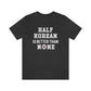 Half Korean is Better Than None Unisex T Shirt, #VeryAsian, Very Asian, Funny Korean, Korean American, Made In America With Korean Parts
