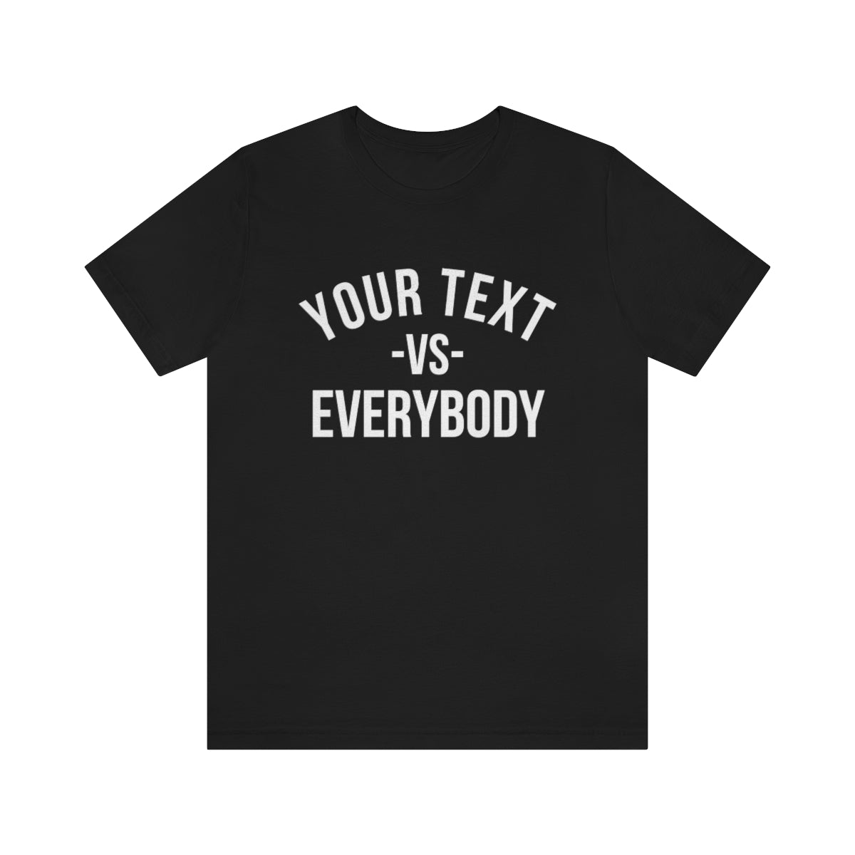 Custom Your Text vs Everybody Shirt, NJ vs Everybody, Jon Bon Jovi, Concert Tour, Funny Custom Shirt, Team Sport, Family Shirt